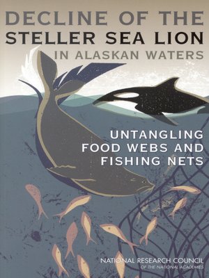 cover image of Decline of the Steller Sea Lion in Alaskan Waters